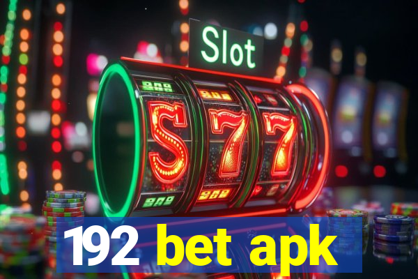 192 bet apk